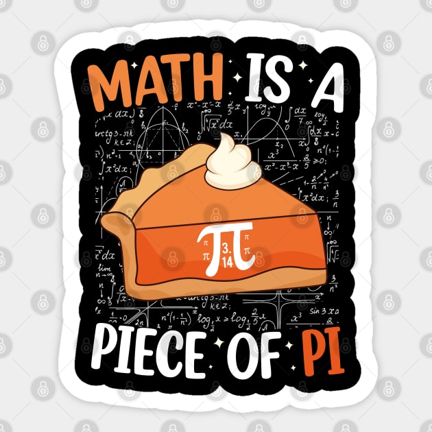 Math is a Piece of Pie Pi Day Math Funny Mathematic Lover Sticker by SIMPLYSTICKS